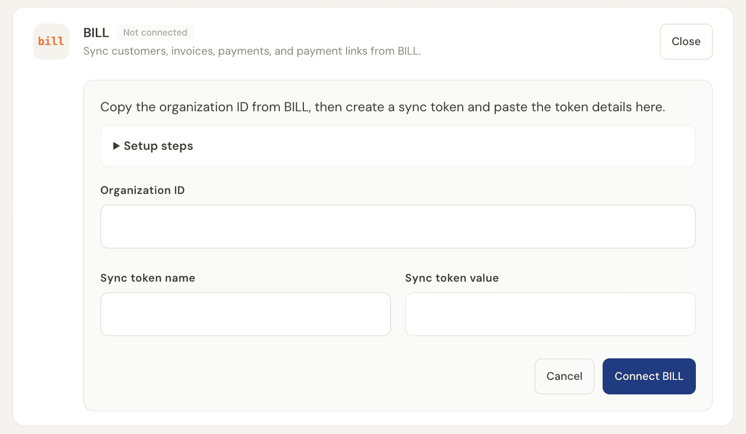 Connect BILL in a few clicks. Enter your BILL organization ID and sync-token credentials on the integrations page. No OAuth redirect needed.